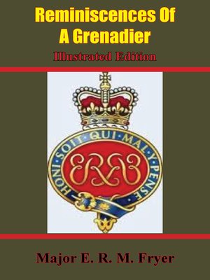 cover image of Reminiscences of a Grenadier [Illustrated Edition]